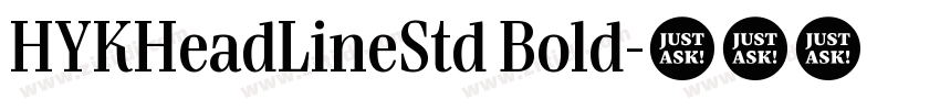 HYKHeadLineStd Bold字体转换